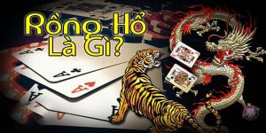 Rồng Hổ - Game Đánh Bài Hiện Đại Sở Hữu Thưởng Lớn