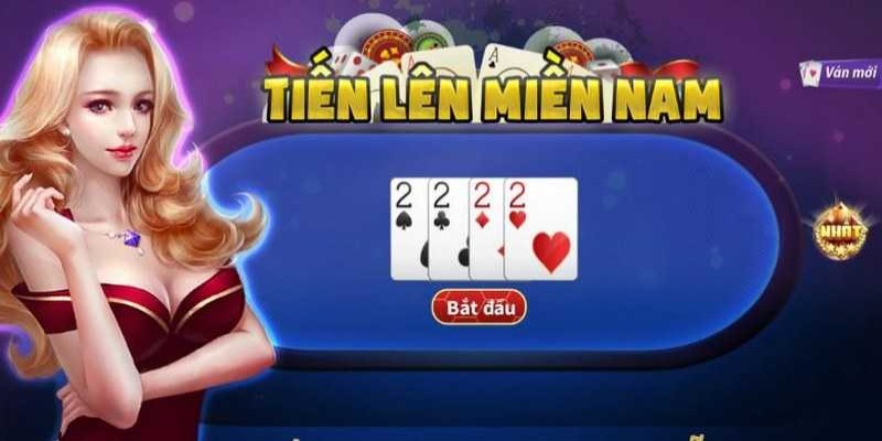 Tiến Lên Miền Nam - Đẳng Cấp Giải Trí Thú Vị Đỉnh Cao