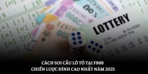 Cách Soi Cầu Loto Tại FB88 – Chiến Lược Đỉnh Cao Nhất