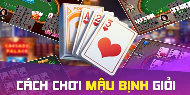 Cách chơi Mậu Binh dành cho newbie