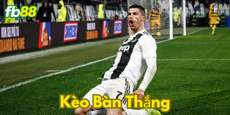 Khái niệm cốt lõi về kèo bàn thắng