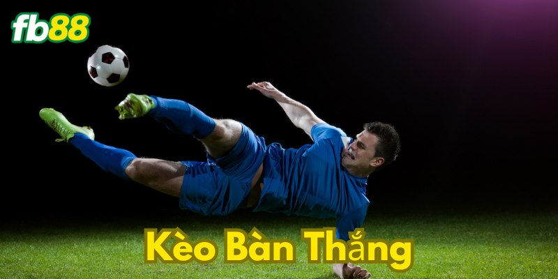 Các loại kèo thịnh hành hiện nay