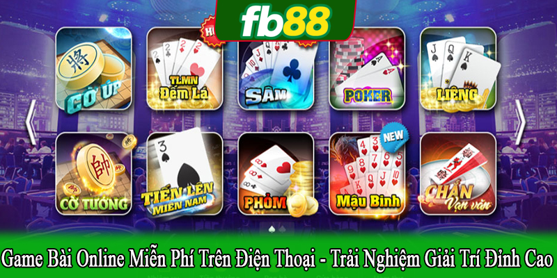 game bài online miễn phí trên điện thoại