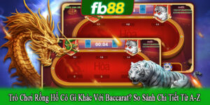 trò chơi Rồng Hổ có gì khác với Baccarat