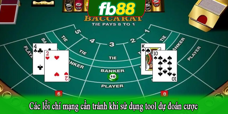 Các lỗi chí mạng cần tránh khi sử dụng tool dự đoán cược