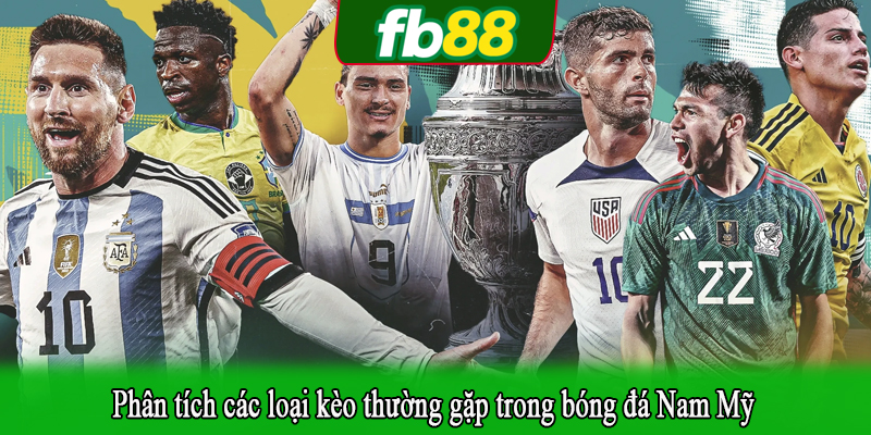 Phân tích các loại kèo thường gặp trong bóng đá Nam Mỹ