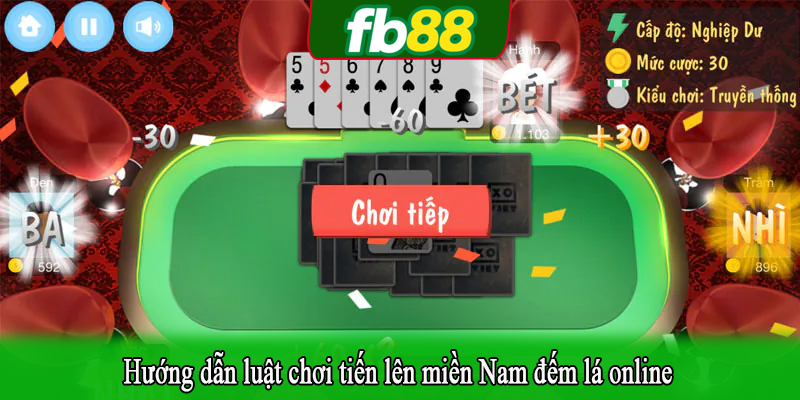 Hướng dẫn luật chơi tiến lên miền Nam đếm lá online