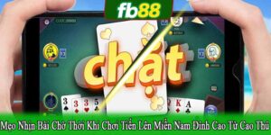 mẹo nhịn bài chờ thời khi chơi tiến lên miền Nam