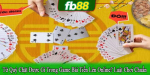 tứ quý chặt được gì trong game bài tiến lên online